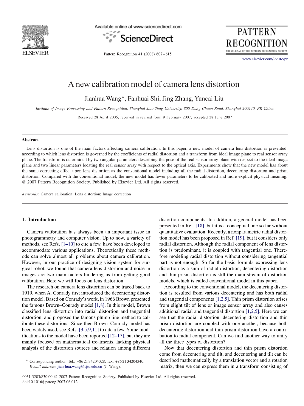 A New Calibration Model of Camera Lens Distortion