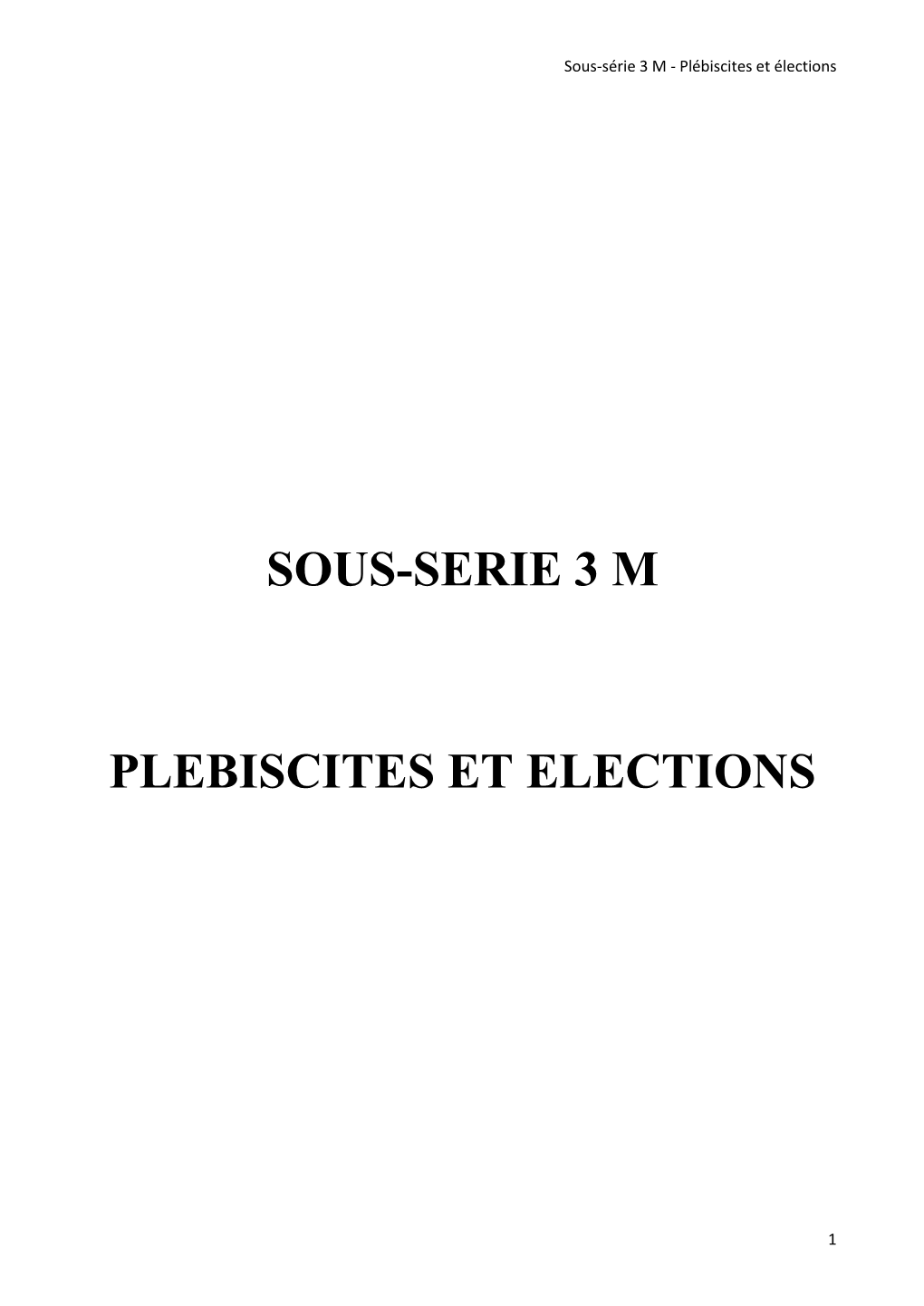 Sous-Serie 3 M Plebiscites Et Elections