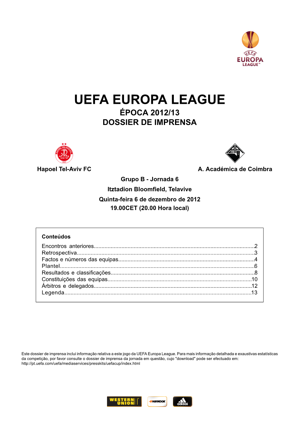 Uefa Europa League Época 2012/13 Dossier De Imprensa