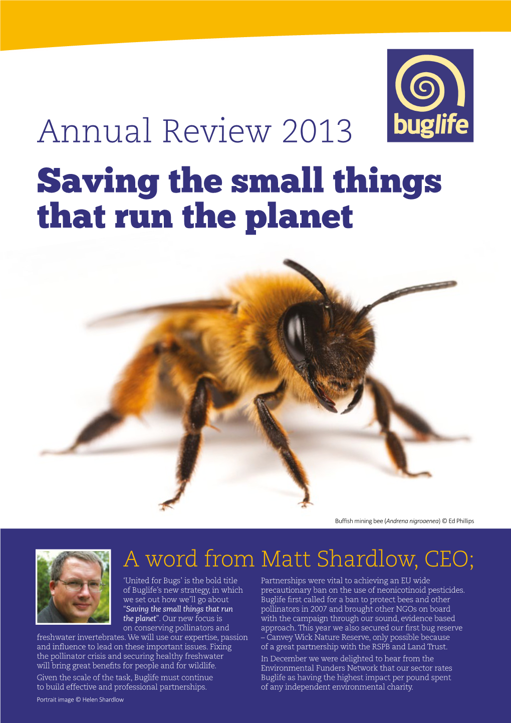 Annual Review 2013 Saving the Small Things That Run the Planet
