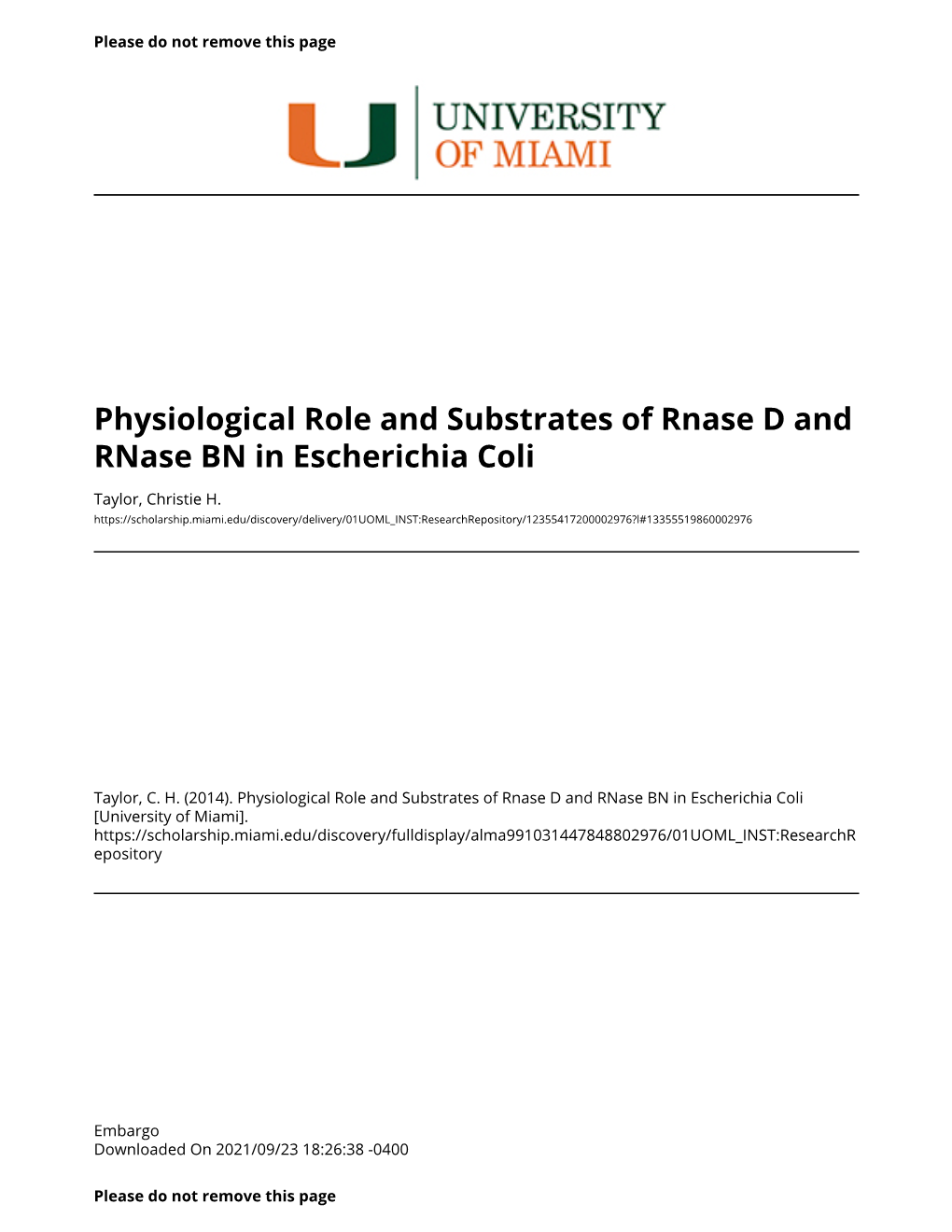 Physiological Role and Substrates of Rnase D and Rnase BN in Escherichia Coli