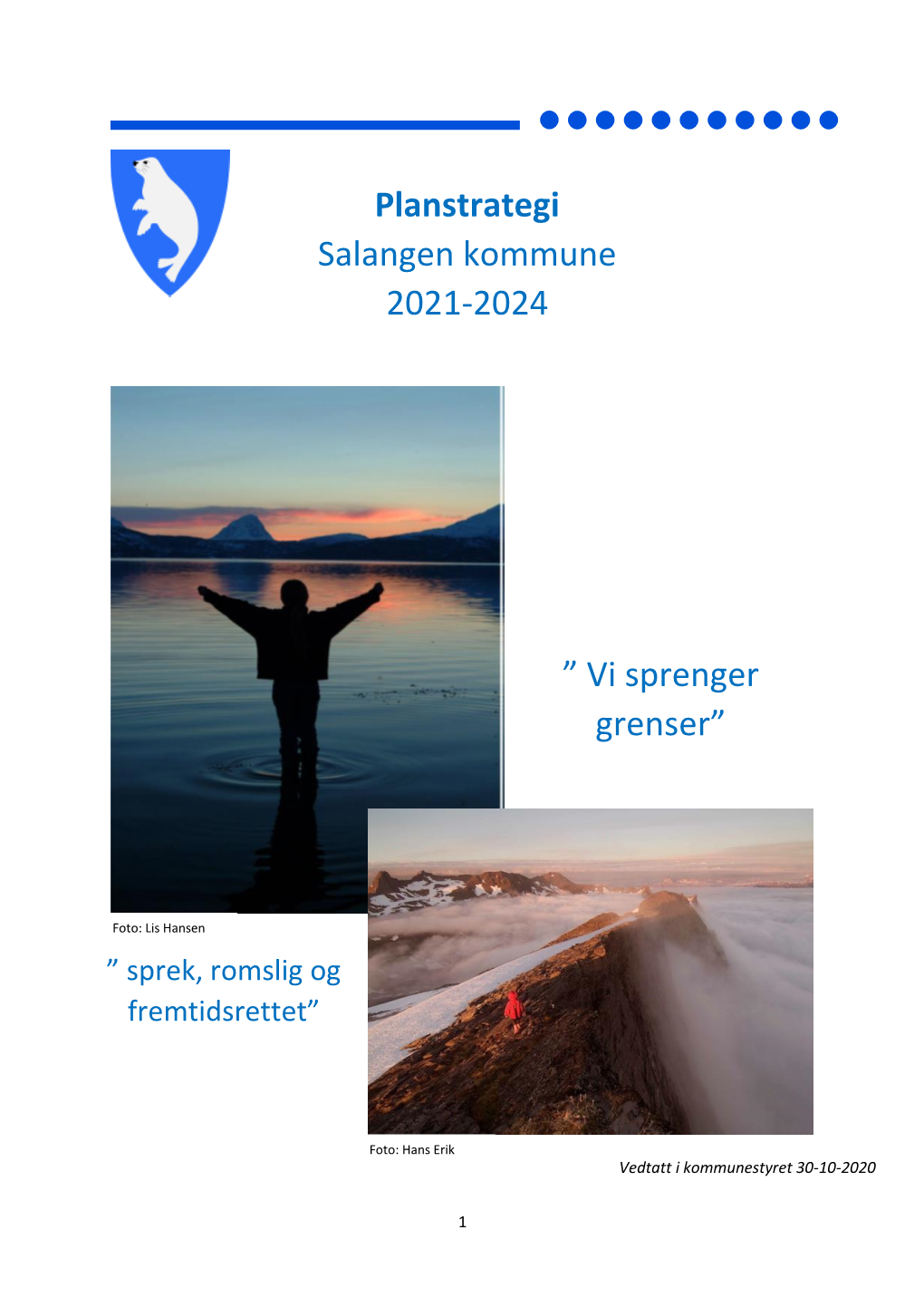 Planstrategi Salangen Kommune 2021-2024 ” Vi Sprenger Grenser”