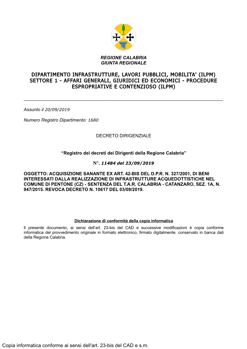 Dipartimento Infrastrutture, Lavori Pubblici, Mobilita' (Ilpm) Settore 1 - Affari Generali, Giuridici Ed Economici - Procedure Espropriative E Contenzioso (Ilpm)