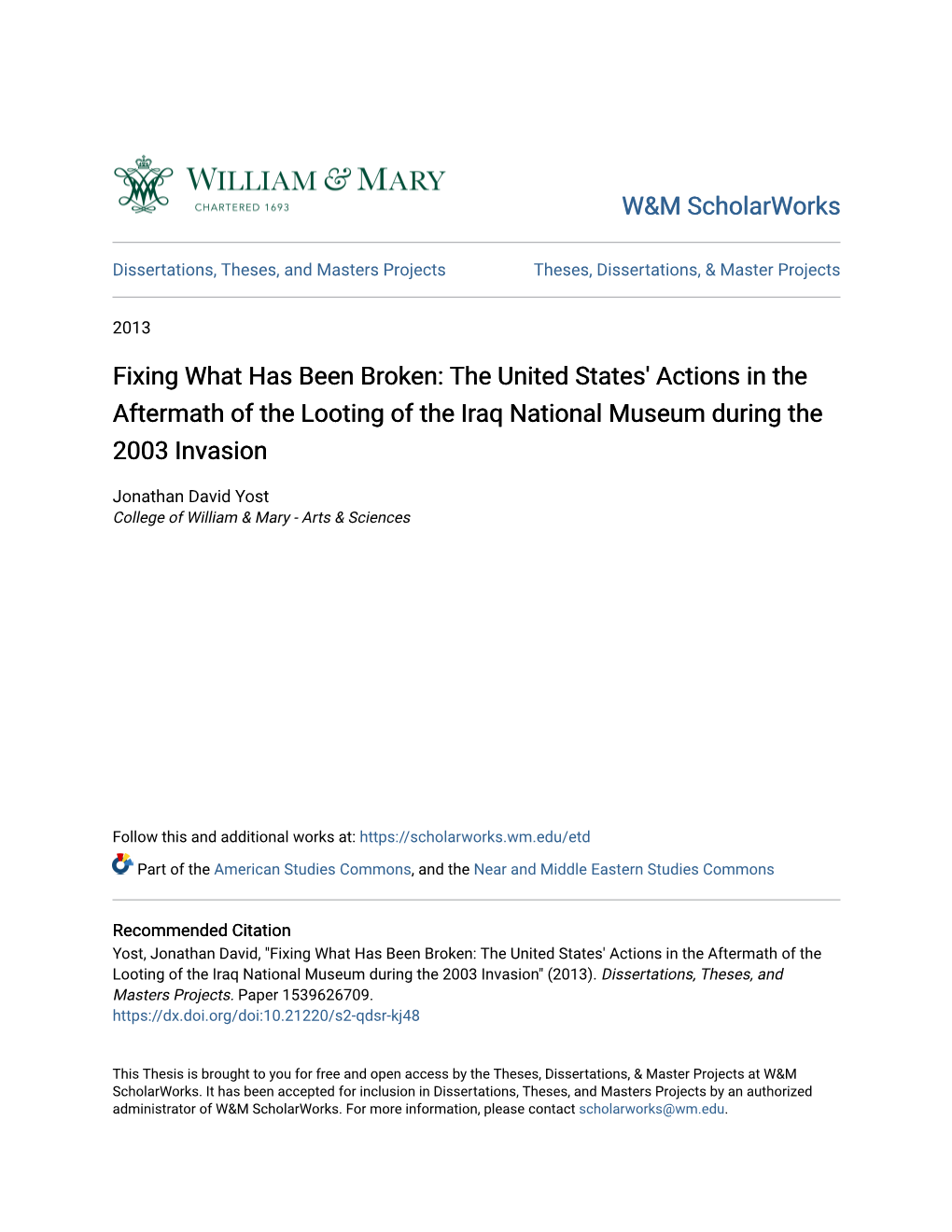 Fixing What Has Been Broken: the United States' Actions in the Aftermath of the Looting of the Iraq National Museum During the 2003 Invasion