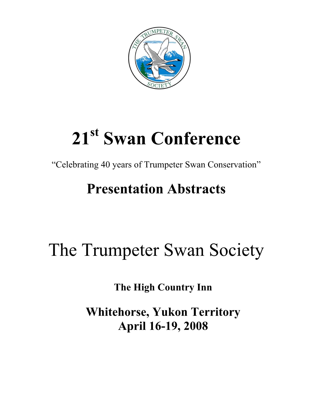 21 Swan Conference the Trumpeter Swan Society