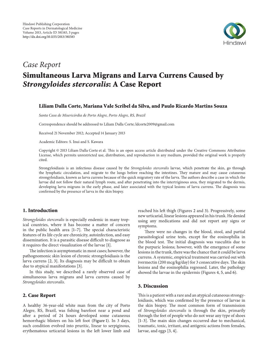 Simultaneous Larva Migrans and Larva Currens Caused by Strongyloides Stercoralis: a Case Report