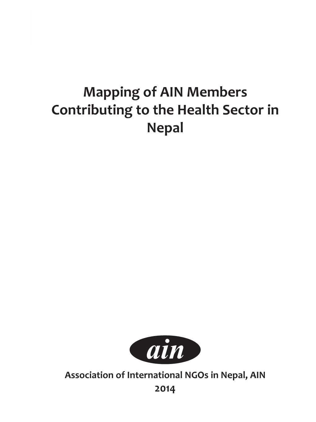 Mapping of AIN Members Contributing to the Health Sector in Nepal 1