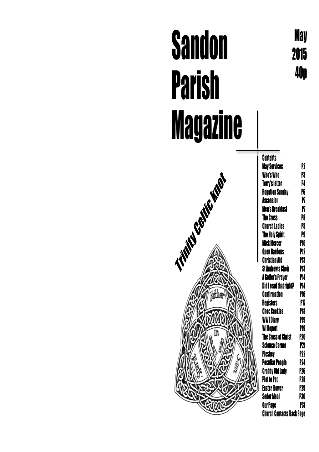 Sandon Parish Magazine Sandon Parish Magazine May 2015 Page 3 Terry’S Letter Seek to Alleviate the Suffering of Helpless