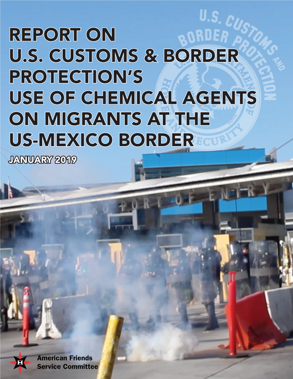 Report on Us Customs & Border Protection's Use of Chemical Agents