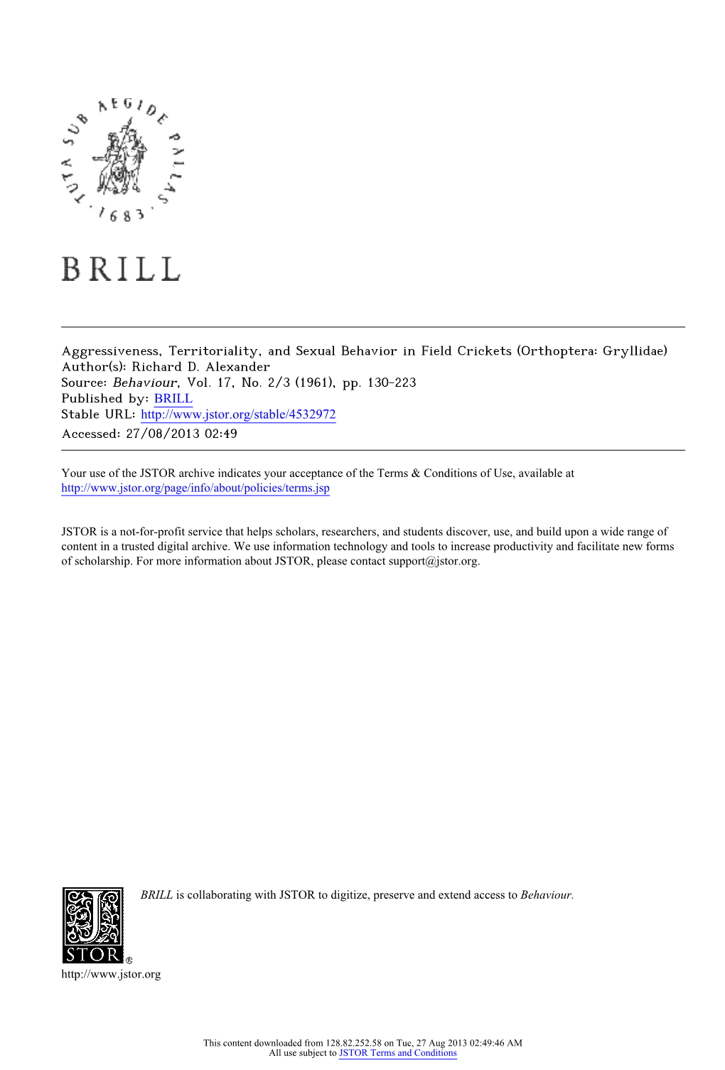 Aggressiveness, Territoriality, and Sexual Behavior in Field Crickets (Orthoptera: Gryllidae) Author(S): Richard D