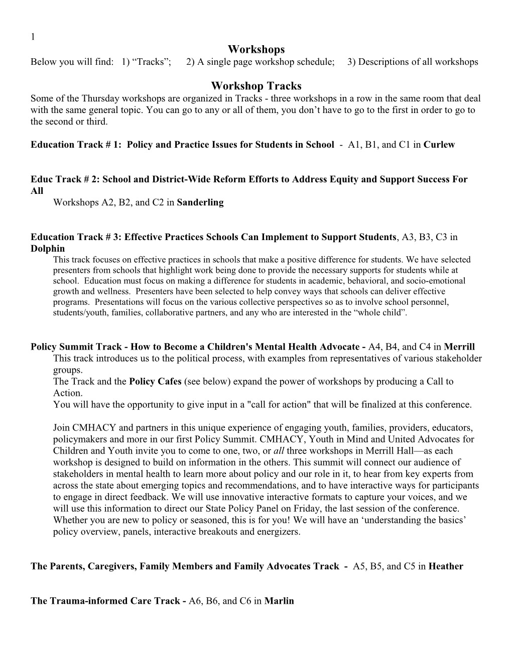 Education Track # 1: Policy and Practice Issues for Students in School - A1, B1, and C1