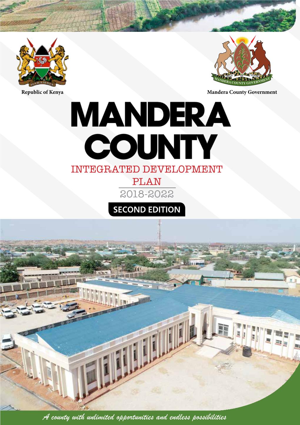 Mandera County Government MANDERA COUNTY INTEGRATED DEVELOPMENT PLAN 2018-2022 SECOND EDITION