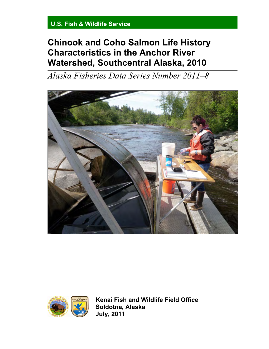 Chinook and Coho Salmon Life History Characteristics in the Anchor River Watershed, Southcentral Alaska, 2010 Alaska Fisheries Data Series Number 2011–8