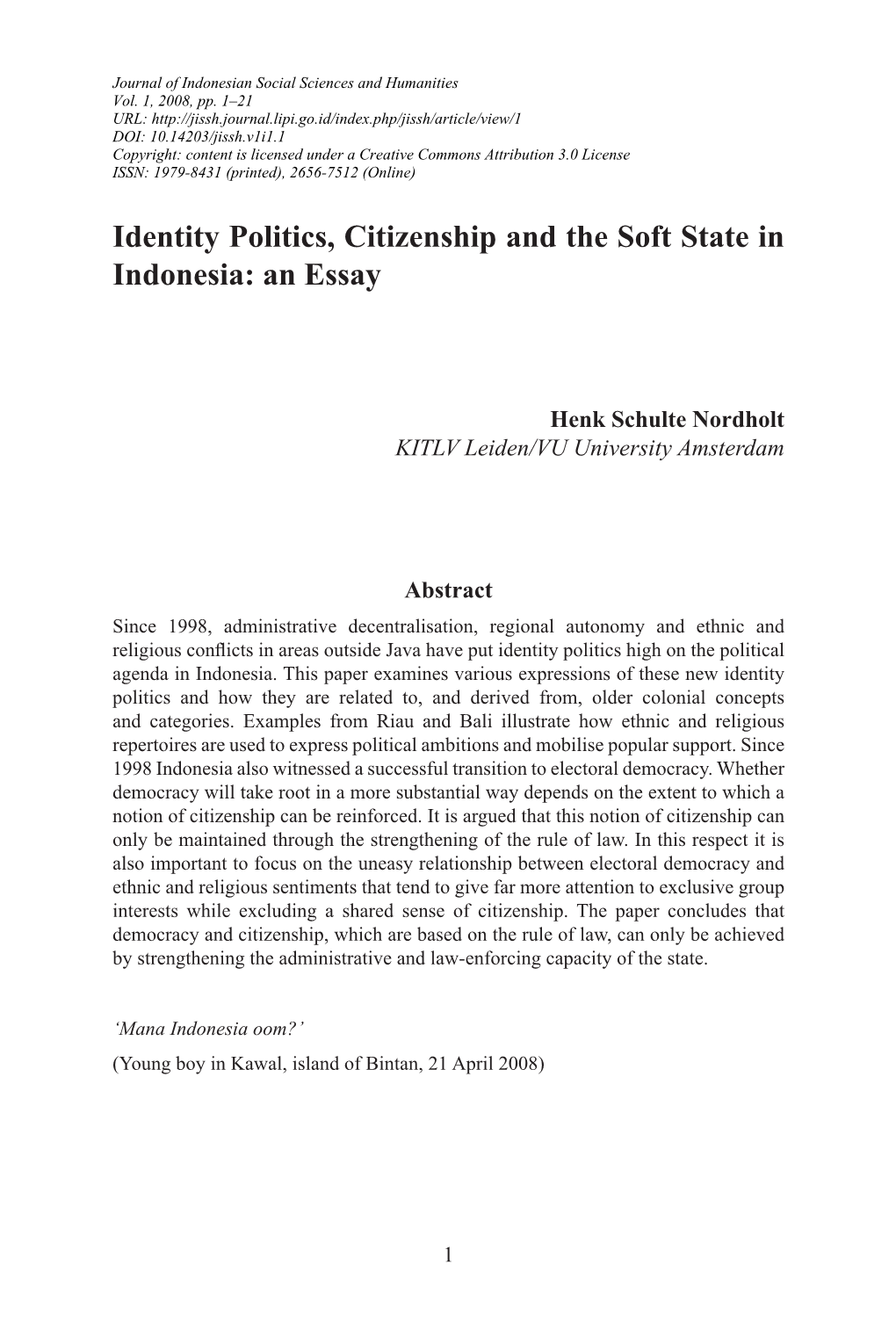 Identity Politics, Citizenship and the Soft State in Indonesia: an Essay