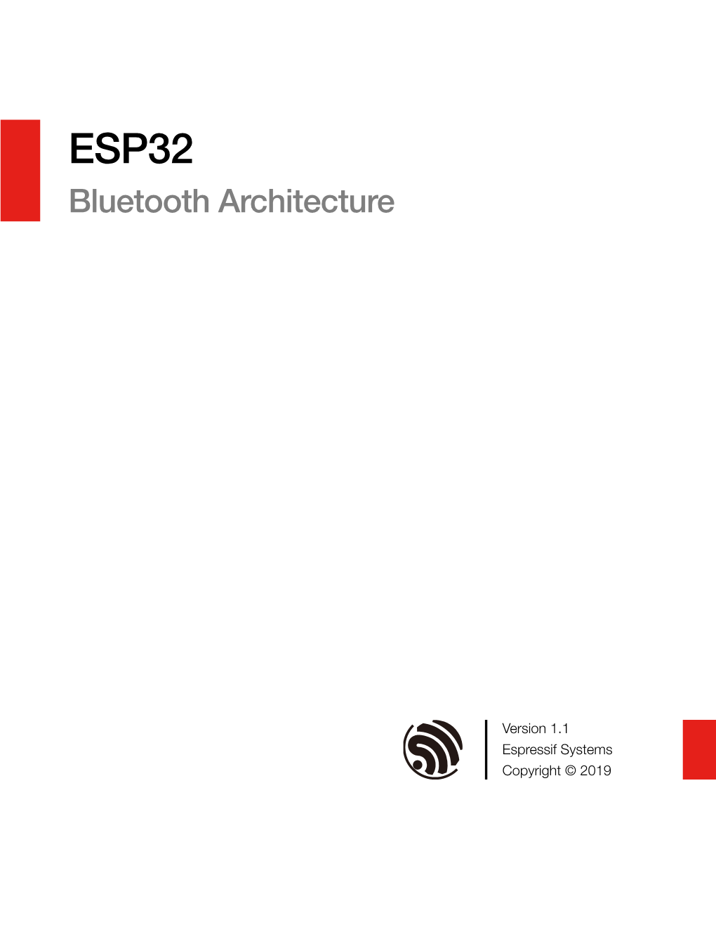 ESP32 Bluetooth® Architecture, Namely Bluetooth, Classic Bluetooth and Bluetooth Low Energy