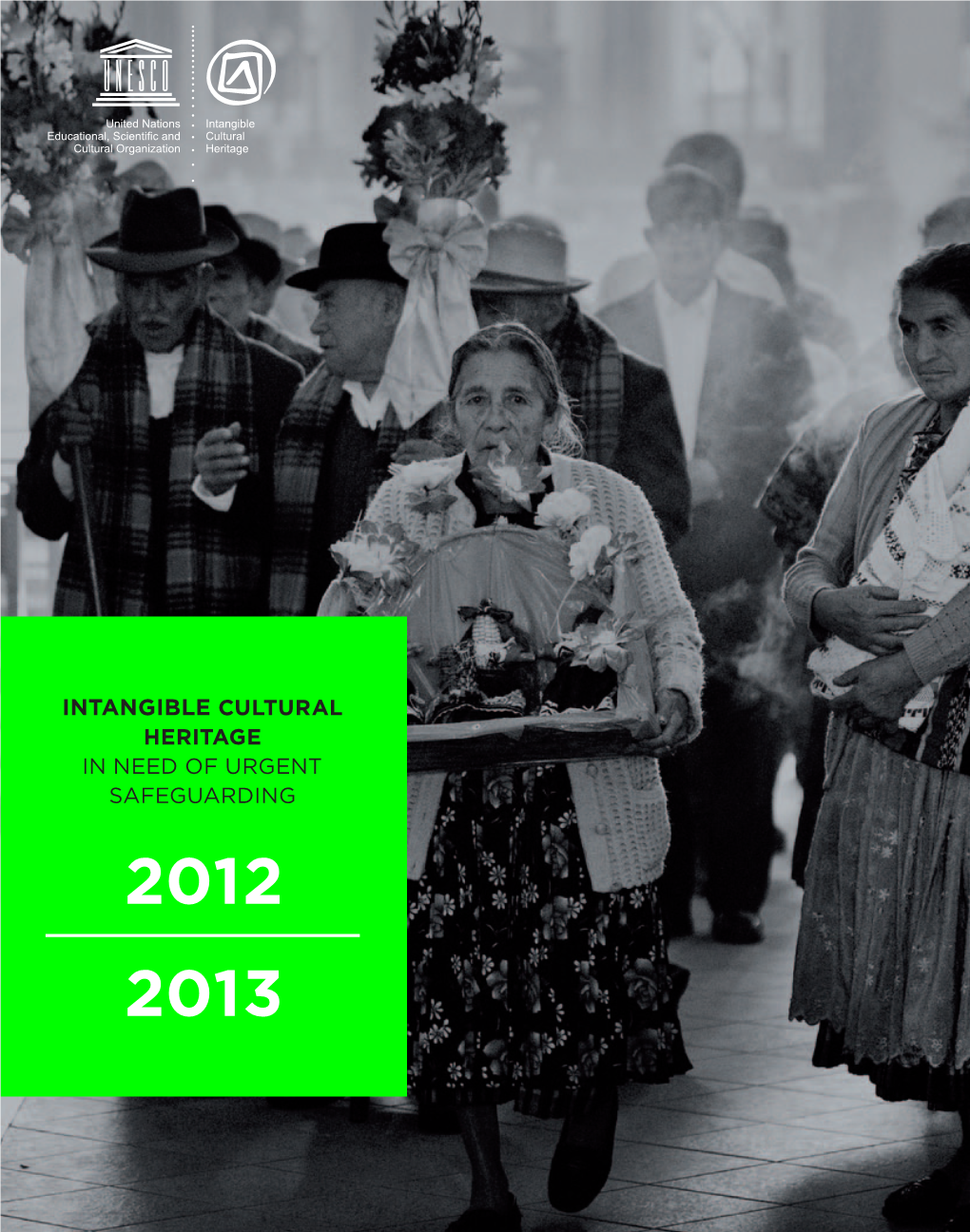 Intangible Cultural Heritage in Need of Urgent Safeguarding 2012 2013