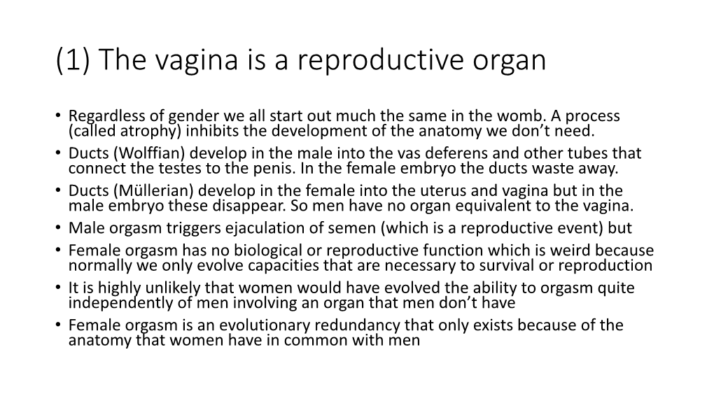 (1) the Vagina Is a Reproductive Organ