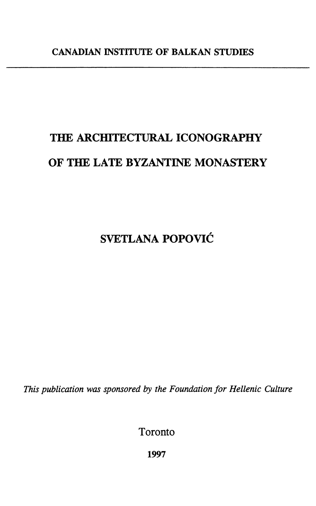 The Architectural Iconography of the Late Byzantine Monastery Svetlana