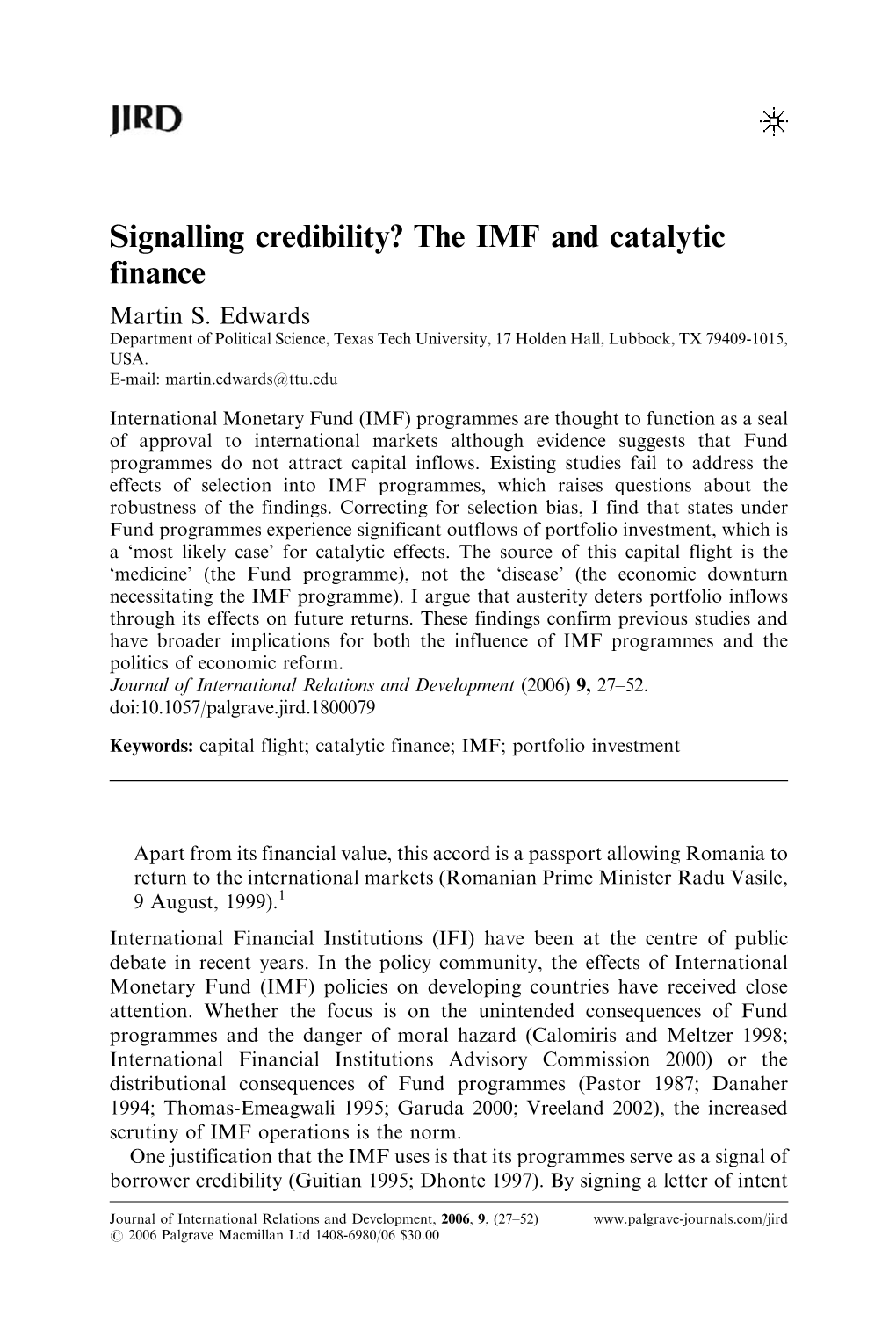 Signalling Credibility? the IMF and Catalytic Finance Martin S