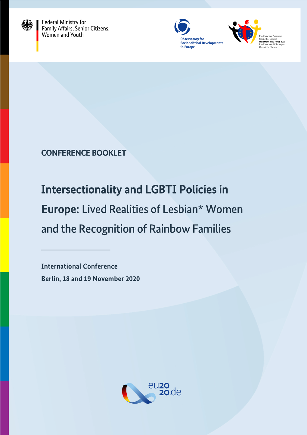 Europe: Lived Realities of Lesbian* Women and the Recognition of Rainbow Families