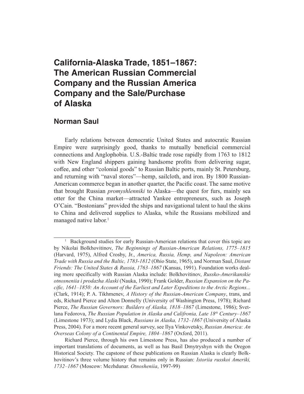California-Alaska Trade, 1851–1867: the American Russian Commercial Company and the Russian America Company and the Sale/Purchase of Alaska