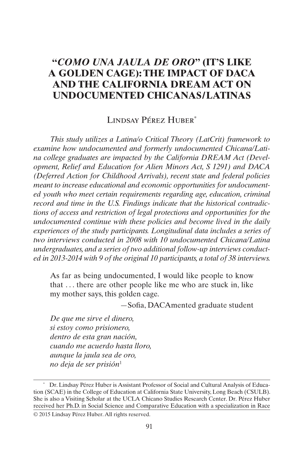 The Impact of Daca and the California Dream Act on Undocumented Chicanas/Latinas