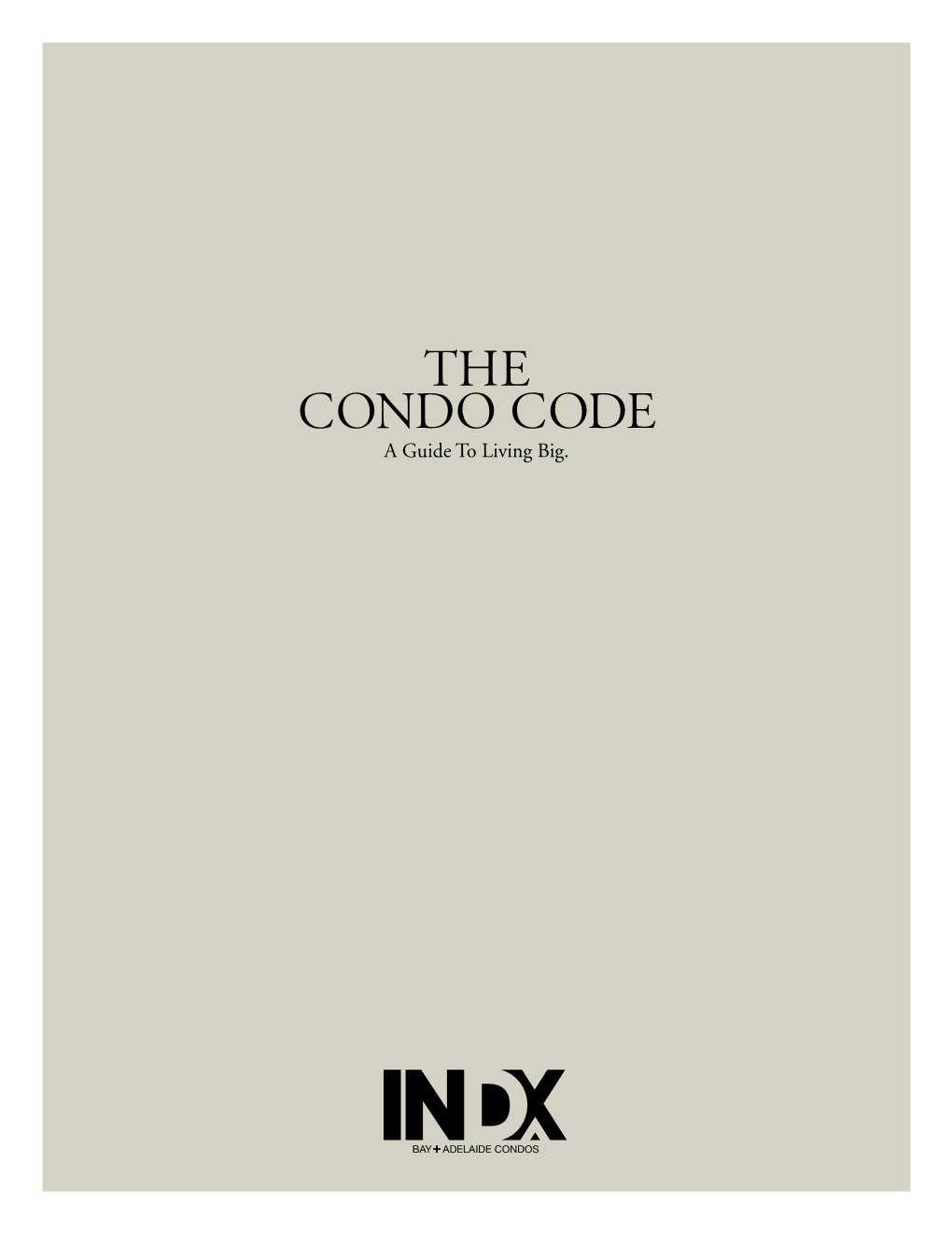 THE CONDO CODE a Guide to Living Big