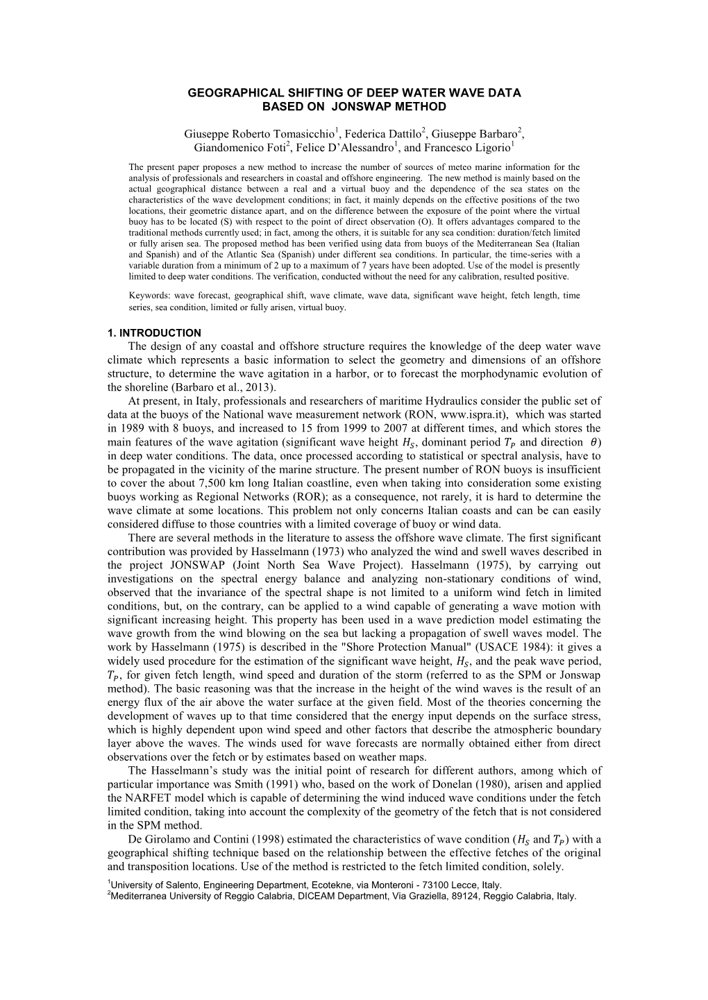 Geographical Shifting of Deep Water Wave Data Based on Jonswap Method