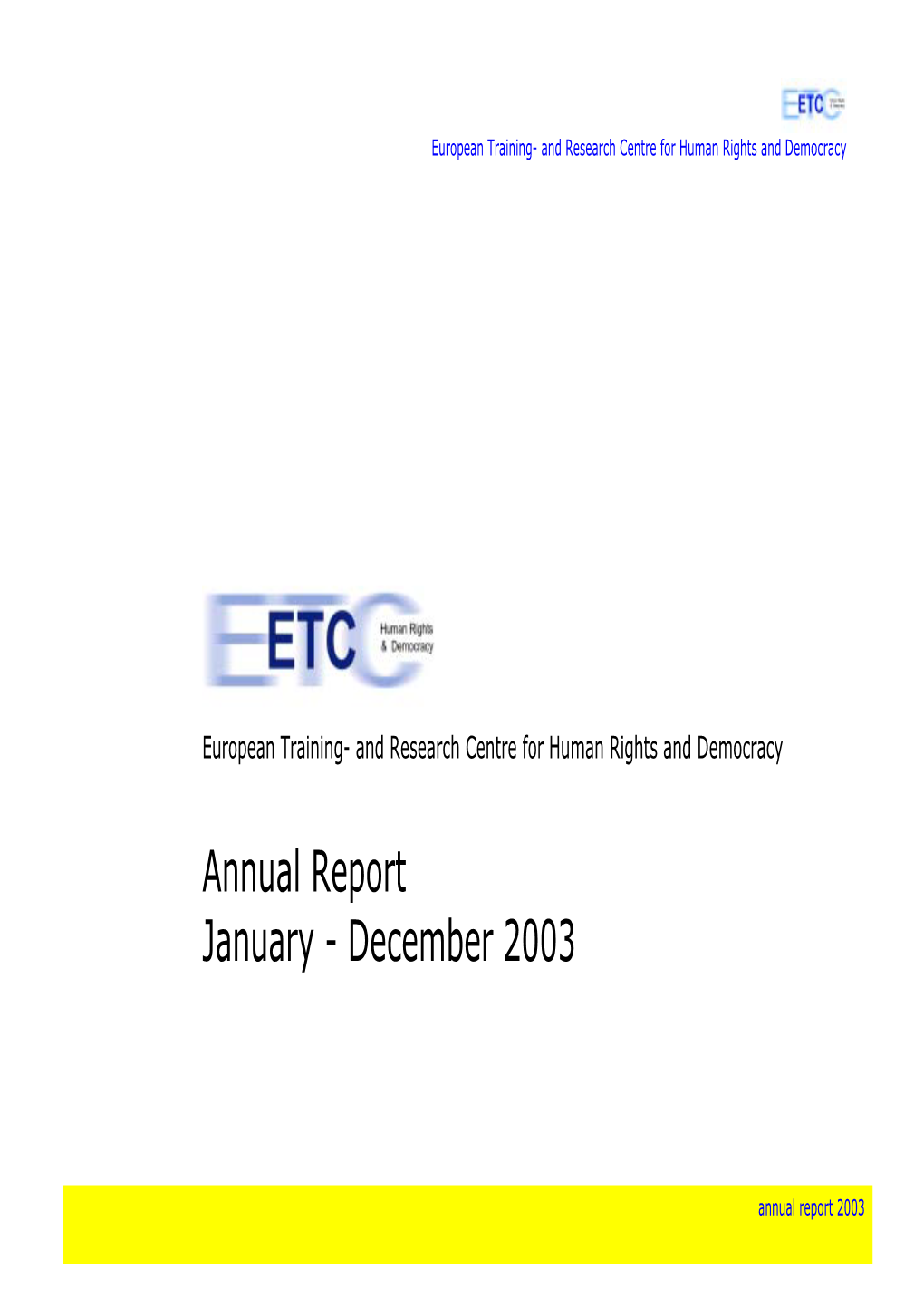 Annual Report January - December 2003