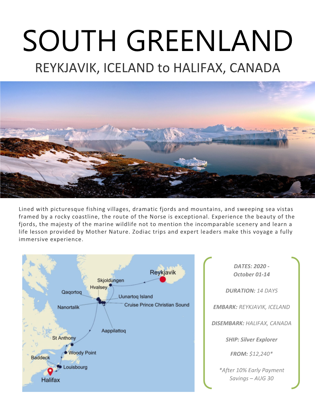 SOUTH GREENLAND REYKJAVIK, ICELAND to HALIFAX, CANADA