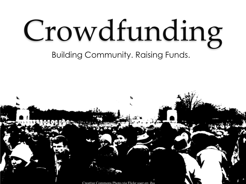 Building Community. Raising Funds