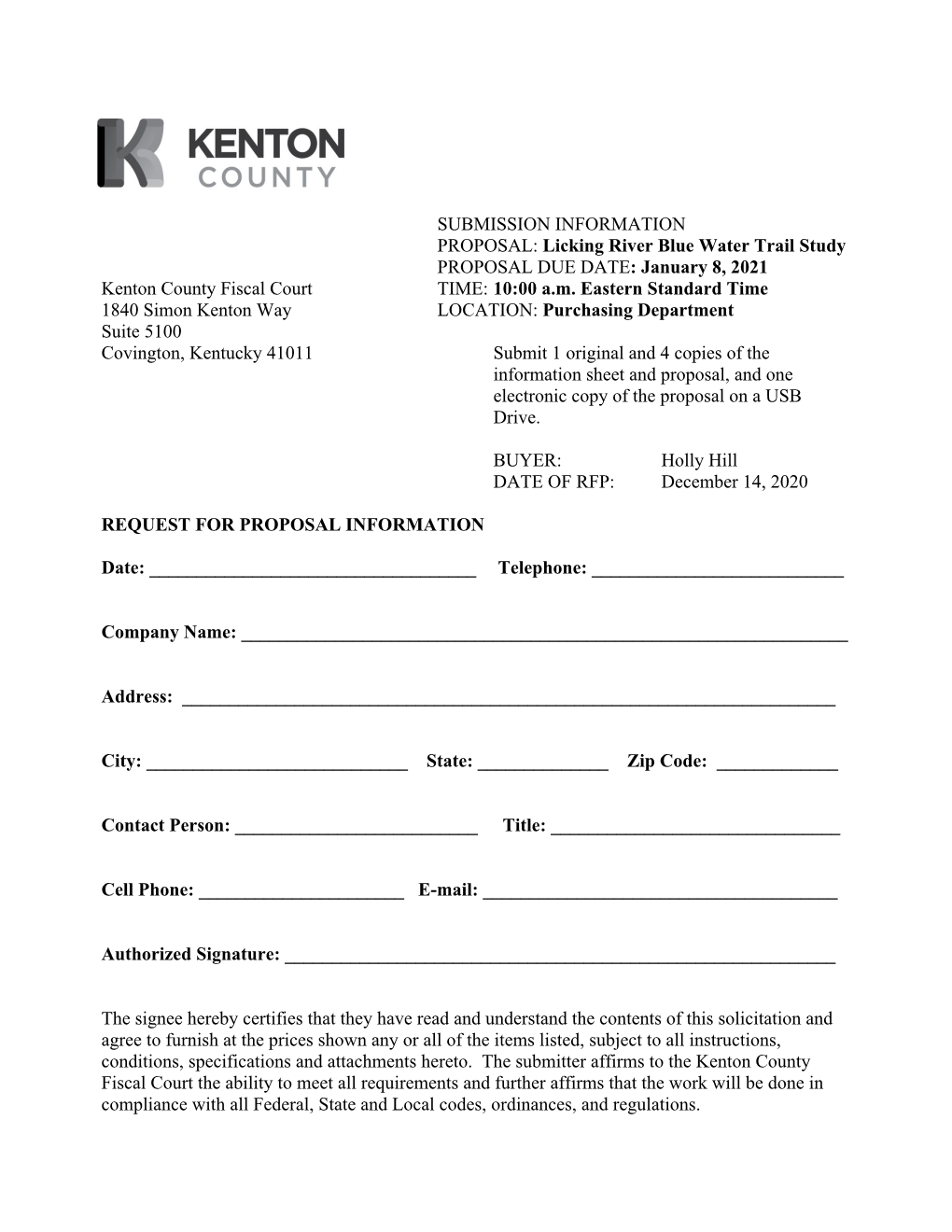 SUBMISSION INFORMATION PROPOSAL: Licking River Blue Water Trail Study PROPOSAL DUE DATE: January 8, 2021 Kenton County Fiscal Court TIME: 10:00 A.M