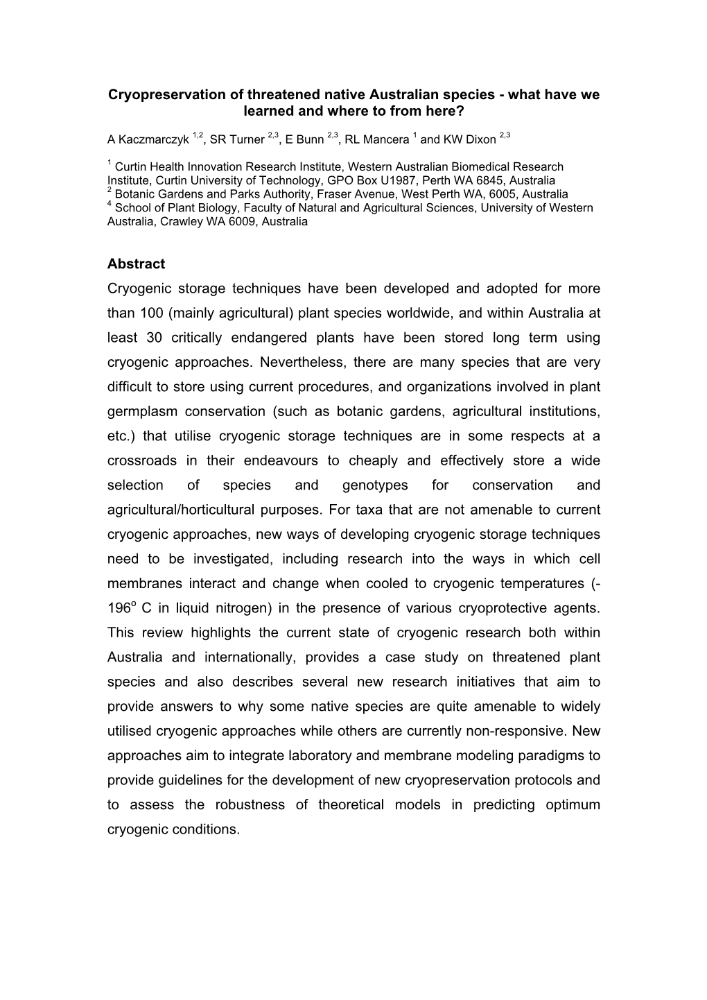 Cryopreservation of Threatened Native Australian Species - What Have We Learned and Where to from Here?