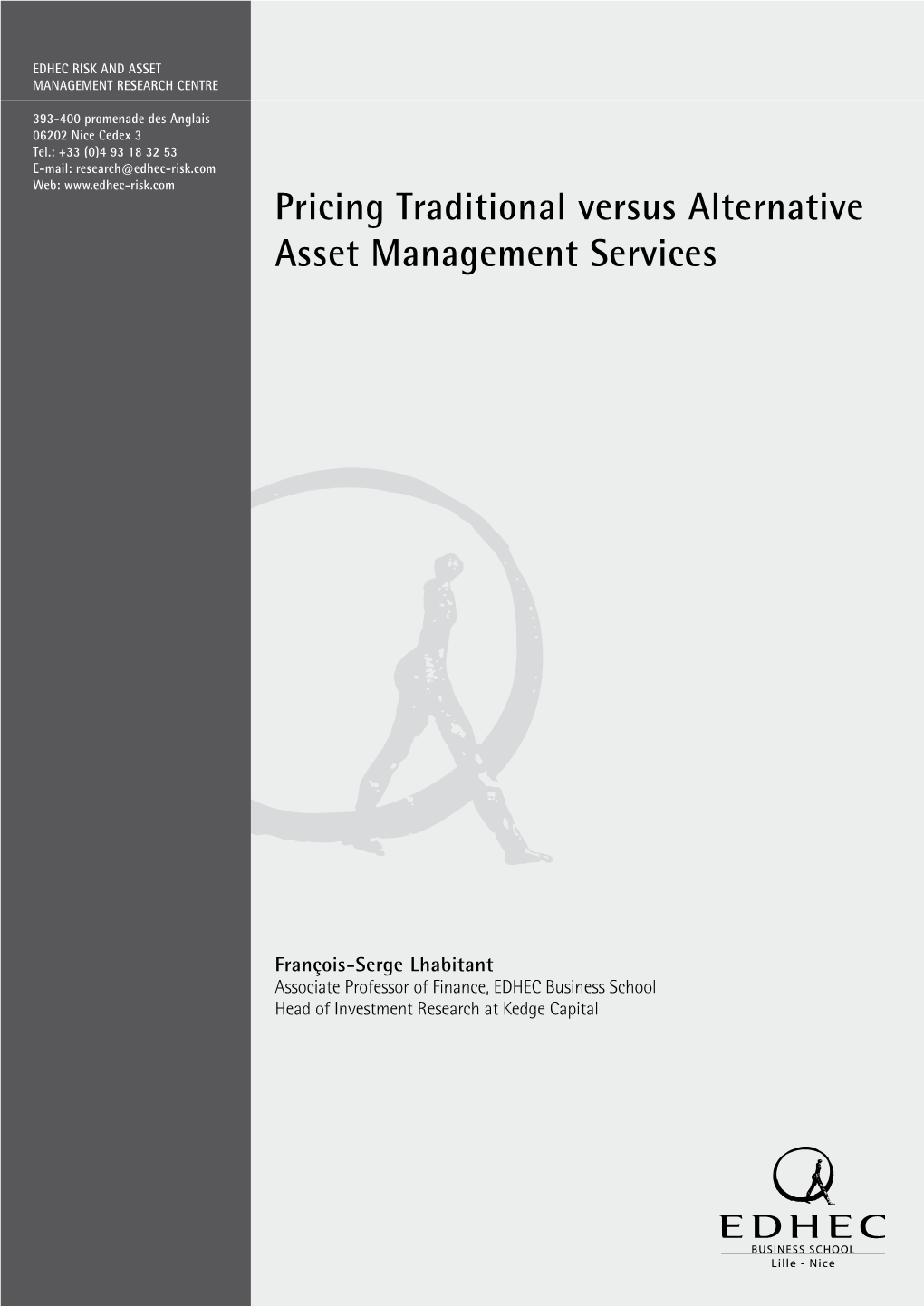 Pricing Traditional Versus Alternative Asset Management Services