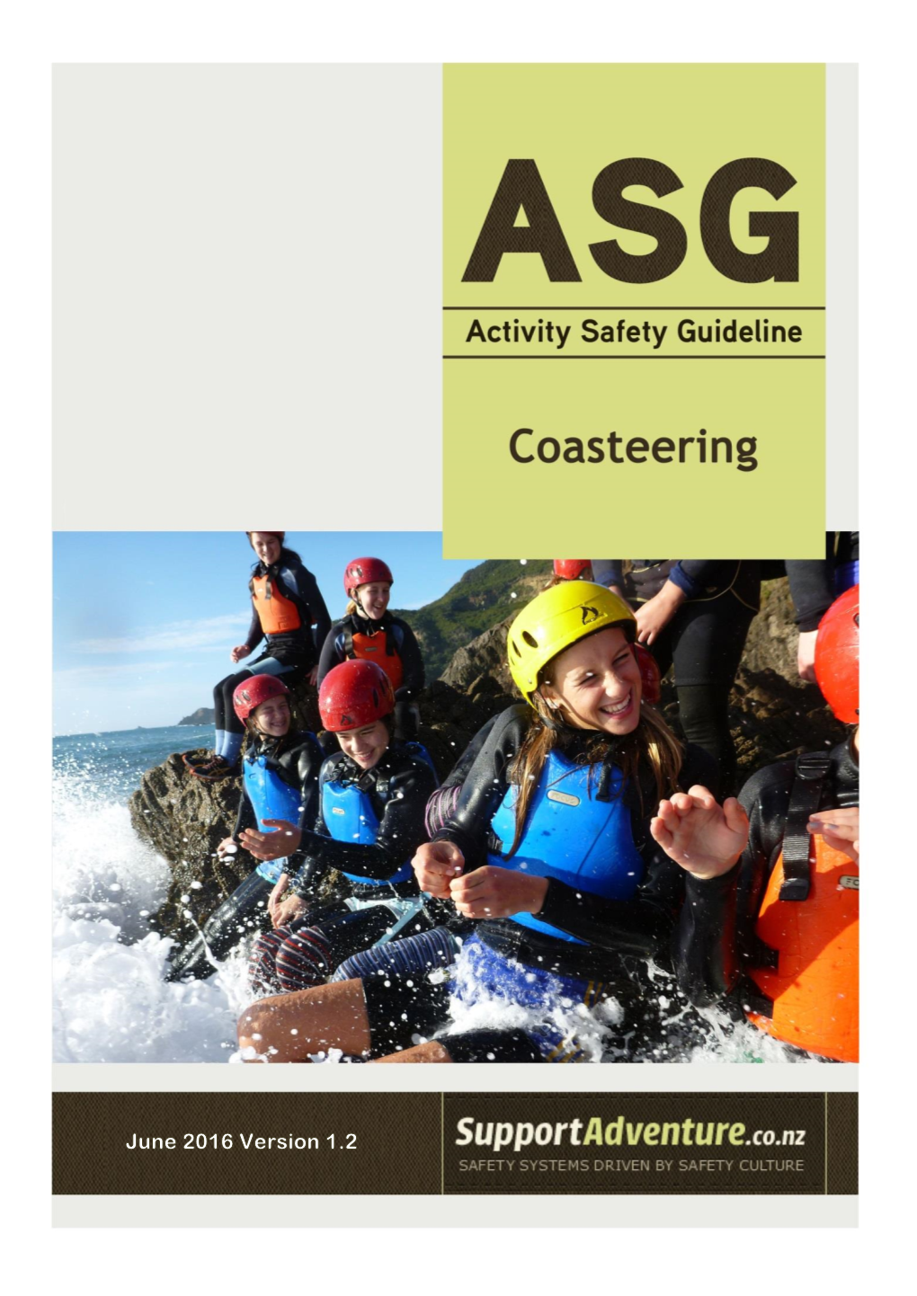 Coasteering Activity Safety Guideline Is Published by Tourism Industry Aotearoa (TIA) with Support from Worksafe New Zealand