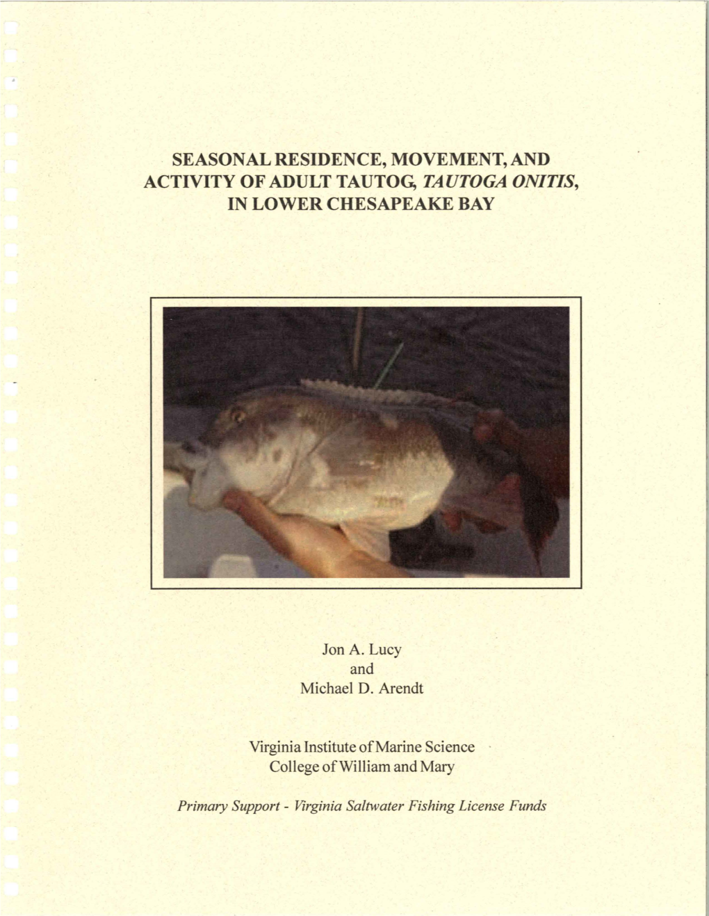 Seasonal Residence, Movement, and Activity of Adult Tautog, Tautoga On/Tis, in Lower Chesapeake Bay