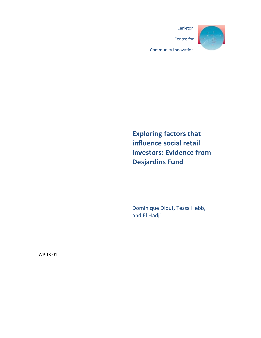 Exploring Factors That Influence Social Retail Investors: Evidence from Desjardins Fund