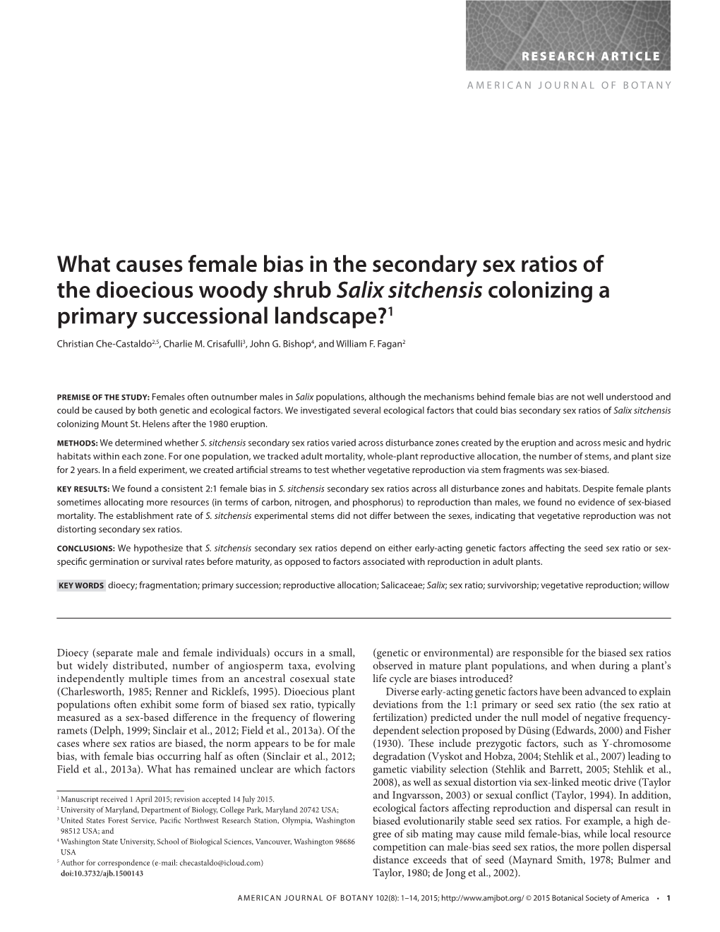 What Causes Female Bias in the Secondary Sex Ratios of the Dioecious Woody Shrub Salix Sitchensis Colonizing a Primary Successional Landscape?1