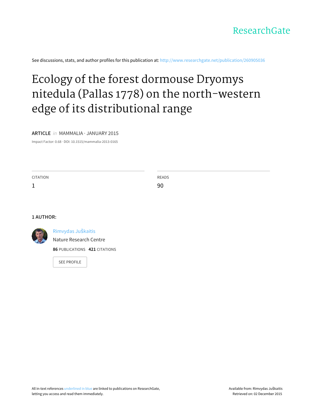 Ecology of the Forest Dormouse Dryomys Nitedula (Pallas 1778) on the North-Western Edge of Its Distributional Range