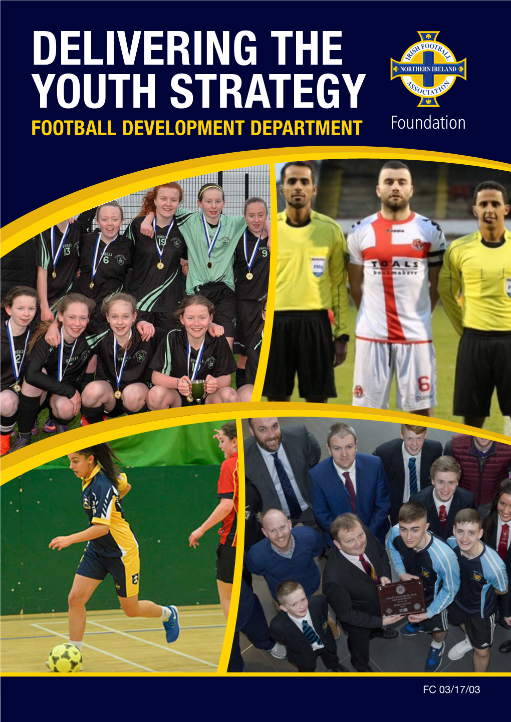 Delivering the Youth Strategy Football Development Department