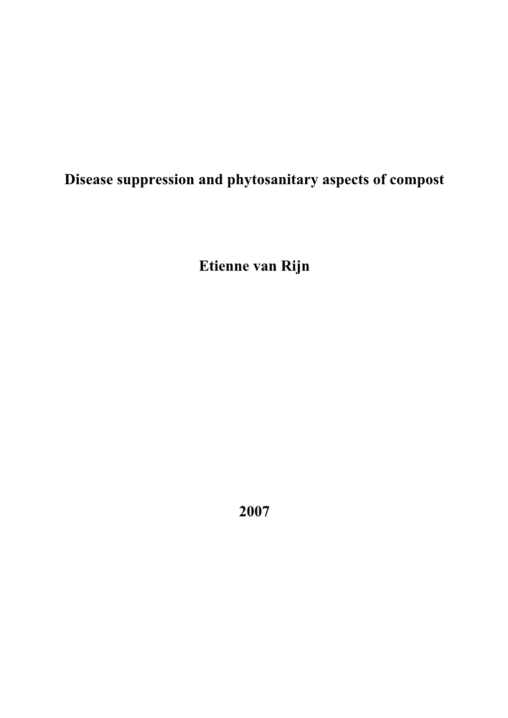 Disease Suppression and Phytosanitary Aspects of Compost