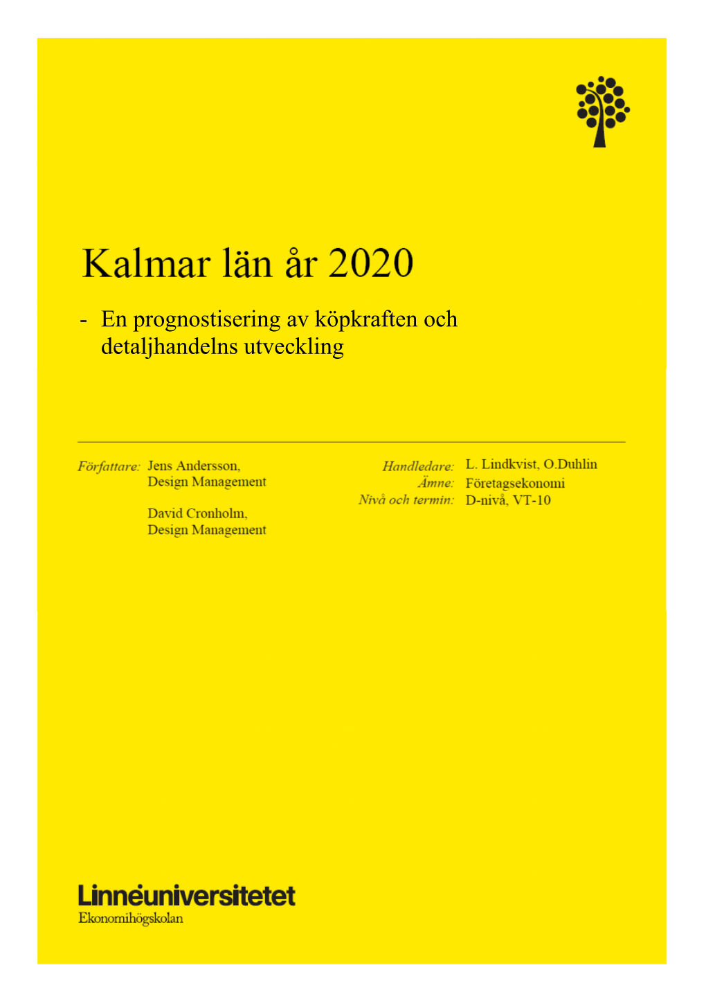 Kalmar Län År 2020 – En Prognostisering Av Köpkraften Och Detaljhandelns Utveckling