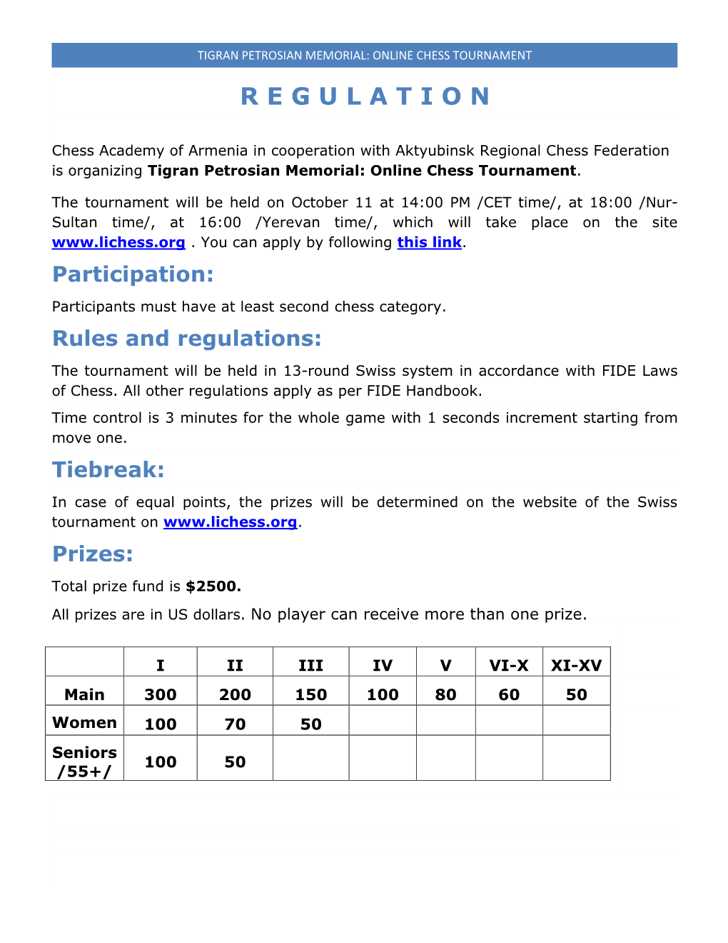 Tigran Petrosian Memorial: Online Chess Tournament R E G U L a T I O N