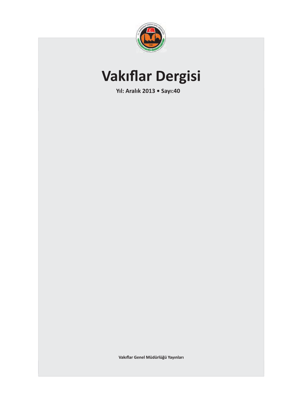 Vakıflar Dergisi Dergisi 39 40 - -Haziran Aralık 2013