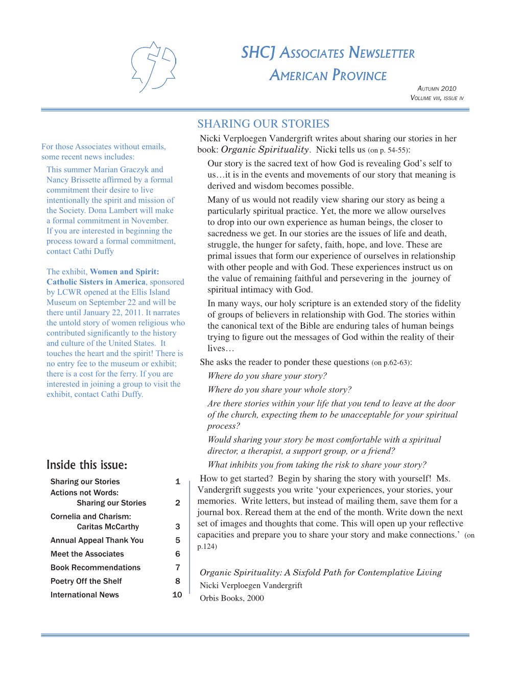 SHARING OUR STORIES Nicki Verploegen Vandergrift Writes About Sharing Our Stories in Her for Those Associates Without Emails, Book: Organic Spirituality