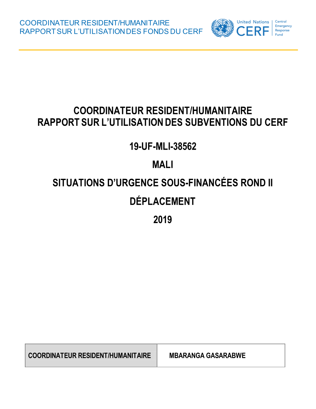 Coordinateur Resident/Humanitaire Rapport Sur L’Utilisation Des Fonds Du Cerf