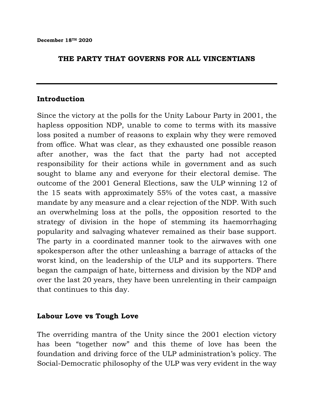 THE PARTY THAT GOVERNS for ALL VINCENTIANS Introduction Since the Victory at the Polls for the Unity Labour Party in 2001, the H