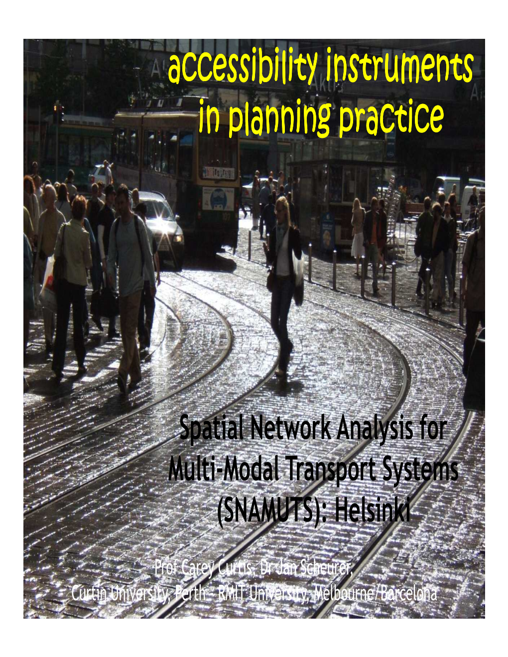 Spatial Network Analysis for Multi-Modal Transport Systems (SNAMUTS): Helsinki