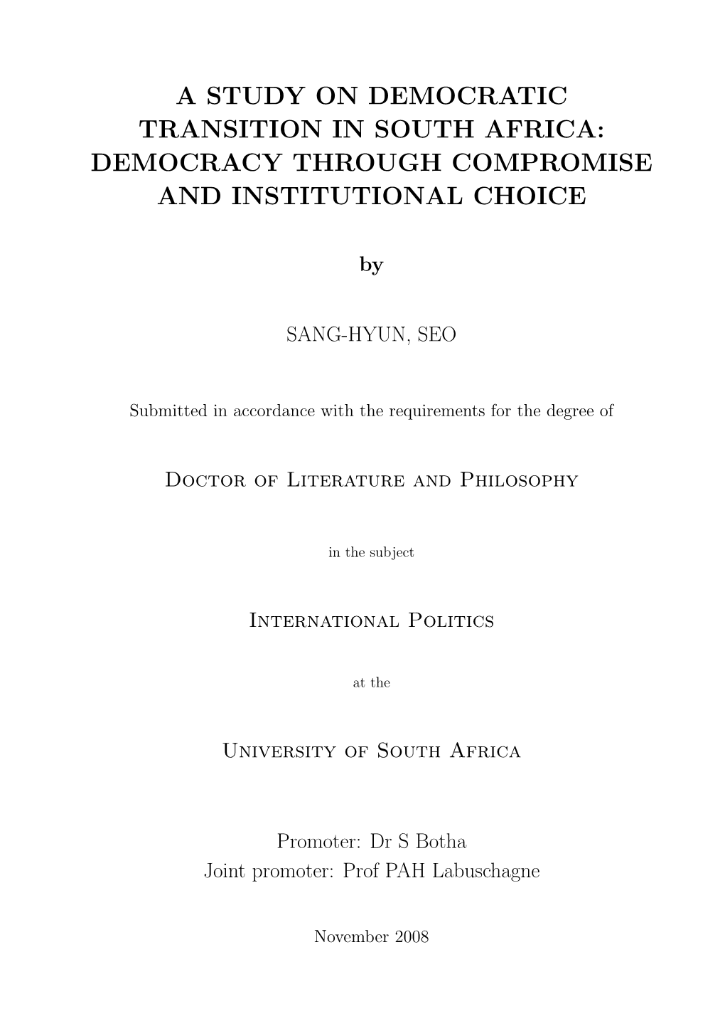 A Study on Democratic Transition in South Africa: Democracy Through Compromise and Institutional Choice