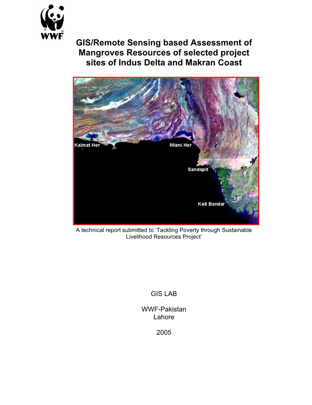 GIS/Remote Sensing Based Assessment of Mangroves Resources of Selected Project Sites of Indus Delta and Makran Coast